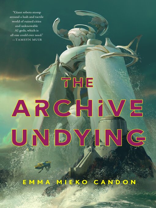 Title details for The Archive Undying by Emma Mieko Candon - Available